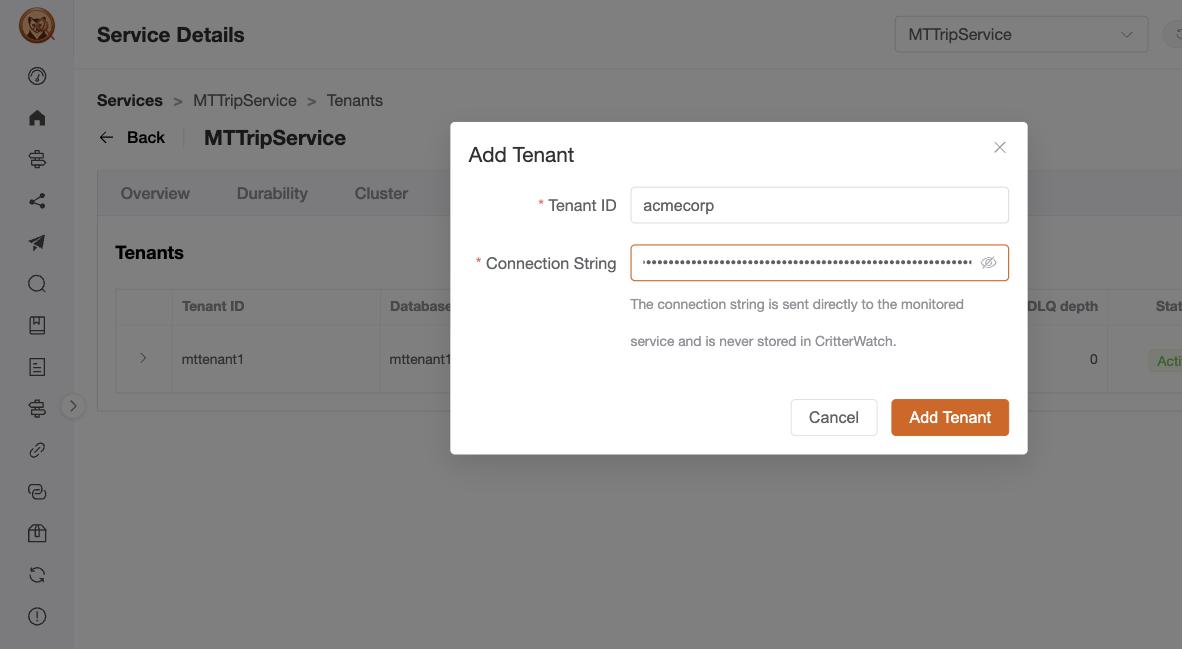 The Add Tenant dialog — a tenant id field, a masked connection-string field, and the note that the connection string is sent directly to the monitored service and never stored in CritterWatch